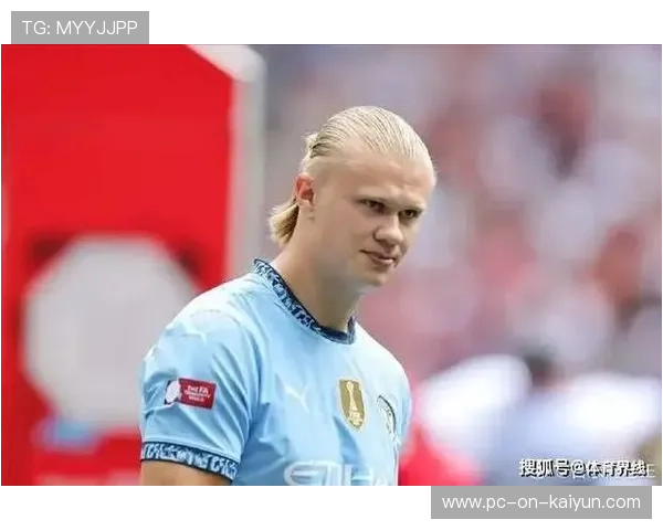 哈兰德连续争抢制造前场混乱:从训练到赛场的进攻艺术 哈兰德连续争抢制造前场混乱:从训练到赛场的进攻艺术